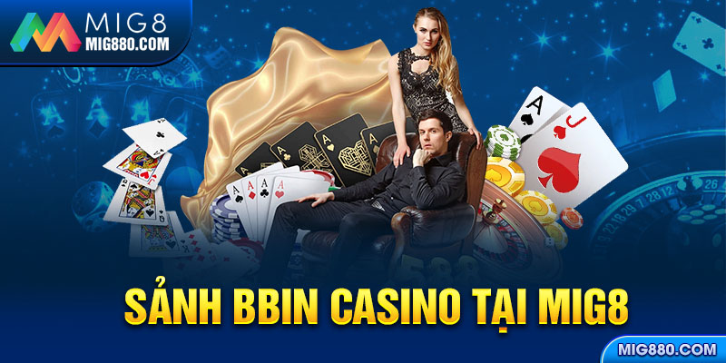 Sảnh BBIN casino