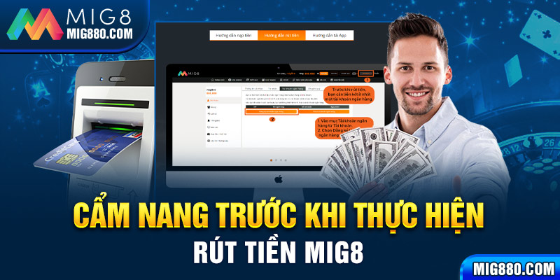 Cẩm nang quan trọng trước khi rút tiền Mig8