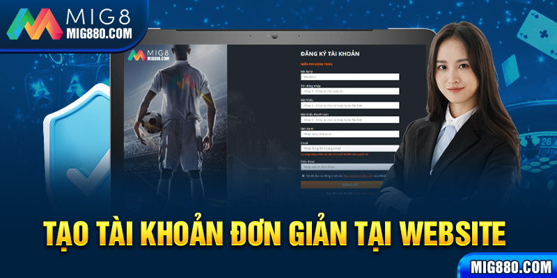 Tạo tài khoản đơn giản tại website chính chủ với máy tính